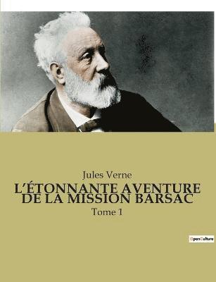 L'Etonnante Aventure de la Mission Barsac 1