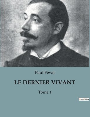 Paul Féval - Dernier Vivant, Häftad