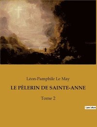 bokomslag Le Pelerin de Sainte-Anne