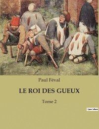 bokomslag Roi Des Gueux