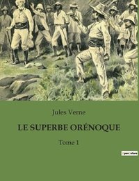 bokomslag Superbe Orénoque