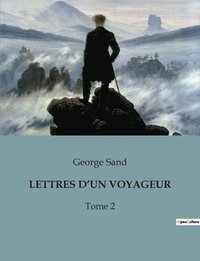 bokomslag Lettres d'Un Voyageur