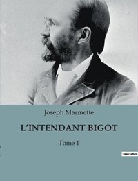 bokomslag L'Intendant Bigot