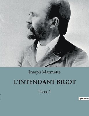 L'Intendant Bigot