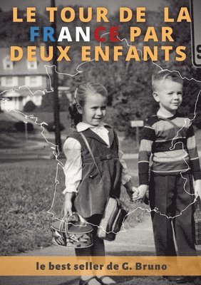 bokomslag Le Tour de la France par deux enfants