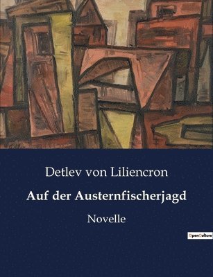 Detlev Von Liliencron, Detlev von Liliencron, Detlev Von Liliencron - Auf der Austernfischerjagd, Häftad