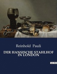 bokomslag Hansische Stahlhof in London