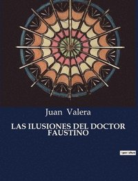 bokomslag Ilusiones del Doctor Faustino