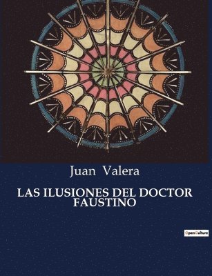 bokomslag Ilusiones del Doctor Faustino