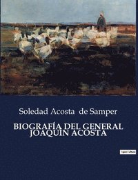 bokomslag Biografia del General Joaquin Acosta