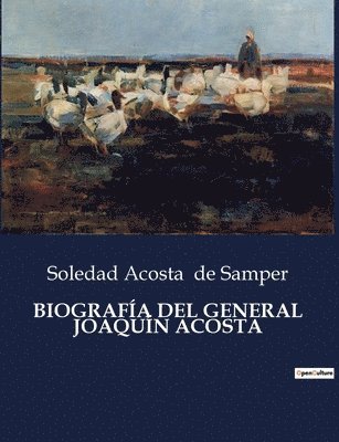 Biografía del General Joaquín Acosta