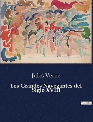 Los Grandes Navegantes del Siglo XVIII 1