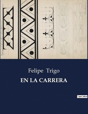 Felipe Trigo - La Carrera, Häftad