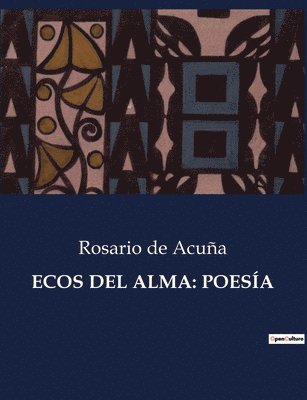 Rosario de Acuña - Ecos del Alma, Häftad