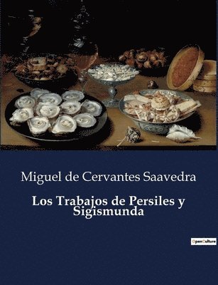 Miguel De Cervantes Saavedra, Miguel de Cervantes Saavedra - Trabajos de Persiles y Sigismunda, Häftad