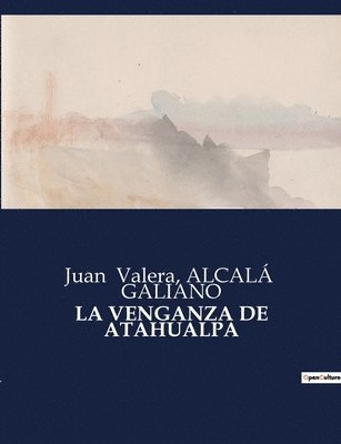 La Venganza de Atahualpa 1