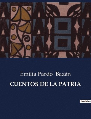 Emilia Pardo Bazán - Cuentos de la Patria, Häftad