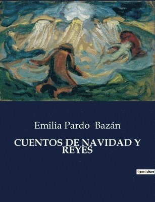 Emilia Pardo Bazán - Cuentos de Navidad Y Reyes, Häftad