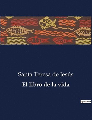 Santa Teresa de Jesús - libro de la vida, Häftad