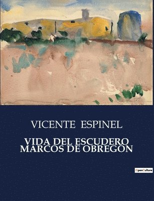 bokomslag Vida del Escudero Marcos de Obregn