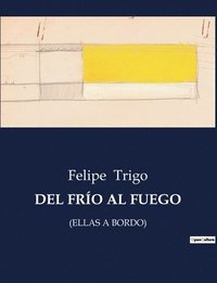 bokomslag del Frio Al Fuego