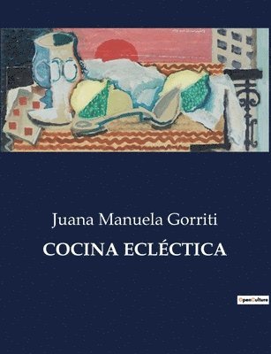 Juana Manuela Gorriti - Cocina Ecléctica, Häftad