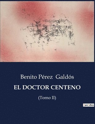 El Doctor Centeno 1