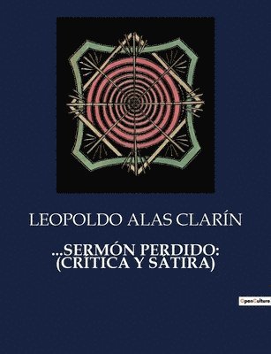Leopoldo Alas Clarín - ...Sermón Perdido, Häftad