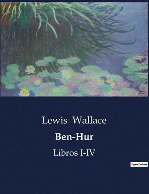 Ben-Hur: Libros I-IV 1