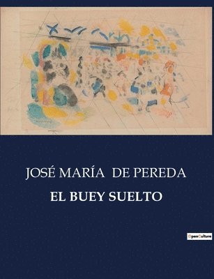 José María de Pereda, JOSÉ MARÍA DE PEREDA - Buey Suelto, Häftad
