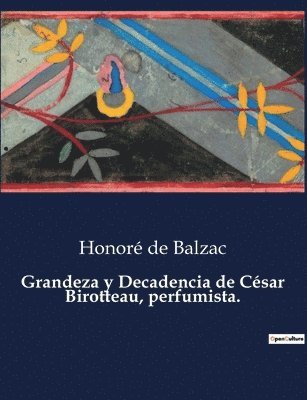 Grandeza y Decadencia de Csar Birotteau, perfumista. 1