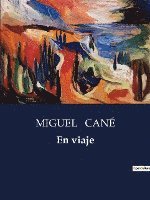 Miguel Cané, MIGUEL CANÉ - viaje, Häftad