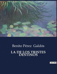bokomslag La de Los Tristes Destinos