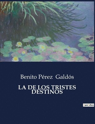 La de Los Tristes Destinos 1