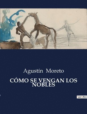 bokomslag Cómo Se Vengan Los Nobles