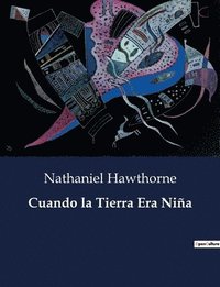 bokomslag Cuando la Tierra Era Niña