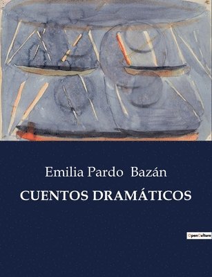 Emilia Pardo Bazán - Cuentos dramáticos, Häftad