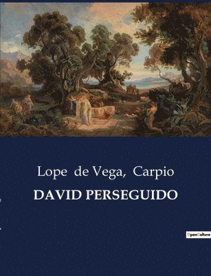 Lope De Vega, Carpio, Lope de Vega - David Perseguido, Häftad