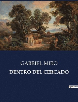Gabriel Miró - Dentro del Cercado, Häftad