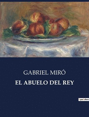 Gabriel Miró - Abuelo del Rey, Häftad