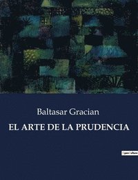 bokomslag El Arte de la Prudencia