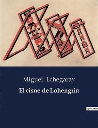 bokomslag El cisne de Lohengrin
