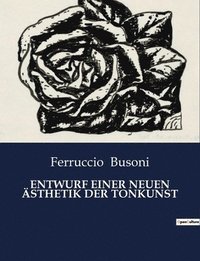 bokomslag Entwurf Einer Neuen Ästhetik Der Tonkunst