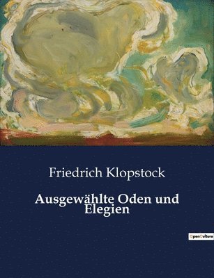 bokomslag Ausgewählte Oden und Elegien