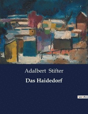 Adalbert Stifter - Haidedorf, Häftad