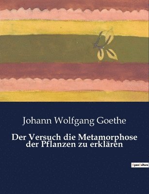 bokomslag Versuch die Metamorphose der Pflanzen zu erklären