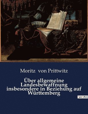 bokomslag UEber allgemeine Landesbewaffnung insbesondere in Beziehung auf Wurttemberg