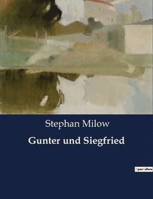 Gunter und Siegfried 1