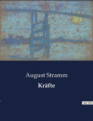 August Stramm - Kräfte, Häftad