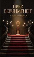 Frédéric Monneyron - Über Berühmtheit, Häftad